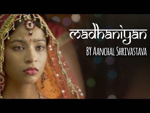 Madhaniyan by Aanchal Shrivastava | Punjabi Folk Song | Being Indian Music