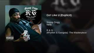 Snoop Dogg ft.Nelly - Girl Like U.19