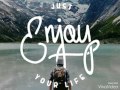 Enjoy Your Life - Karik 