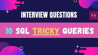 10 SQL Interview Queries | SQL Queries for experienced | Important SQL queries