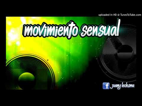 Movimiento Sensual ✘ Funk ✘ Dj Juany