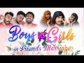 BOYS VS GIRLS IN FRIENDS MARRIAGE 😅|SHORT COMEDY|
