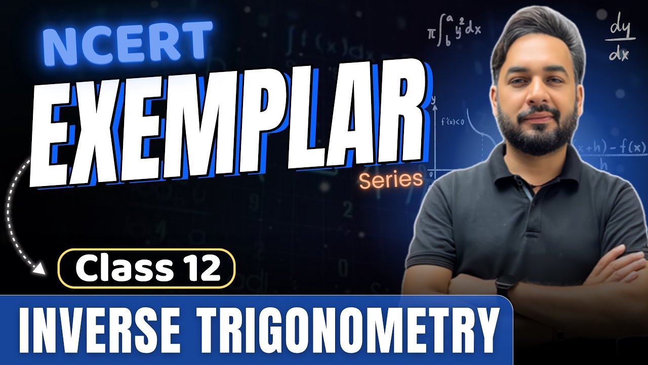 Inverse Trigonometry Exemplar Class 12 Maths | NCERT Exemplar Solution Class 12 Maths |