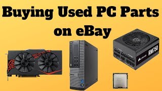 Buying Used PC Parts on eBay