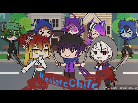 Resiste Chile 🇨🇱- Versión Gacha life - 🇨🇱