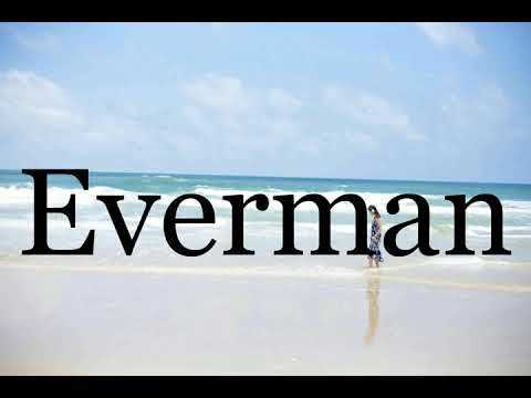 How To Pronounce Everman🌈🌈🌈🌈🌈🌈Pronunciation Of Everman