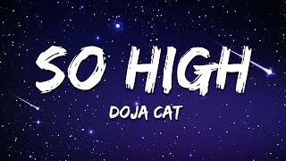 Doja Cat - So High (Clean) [Lyrics]