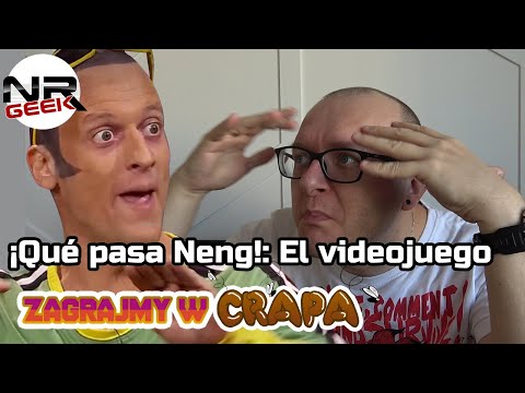 !Que Pasa Neng! - Zagrajmy w crapa #120 (Najgorsze gry)
