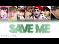 BTS (방탄소년단) – Save Me (Color Coded Lyrics Eng/Rom/Han/가사)