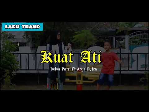 KUAT ATI COVER BELVA PUTRI FEAT ARYA PUTRA
