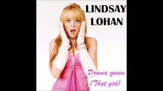 Lindsay Lohan - Drama Queen (That Girl) Karaoke / Instrumental with backing vocals and lyrics