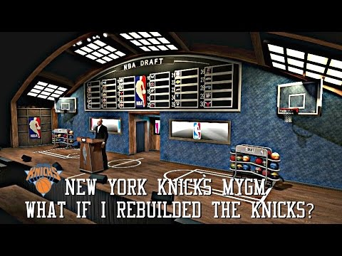 What If I Rebuild the New York Knicks? (NBA 2K15 MYGM PS4)