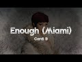 Cardi B Enough Miami Lyrics