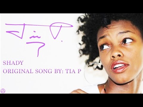 "Shady" By Tia P. | #MinuteMusicMonday