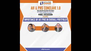 Importance of AIF/PMS in Overall Portfolio – AIF & PMS Conclave 1.0