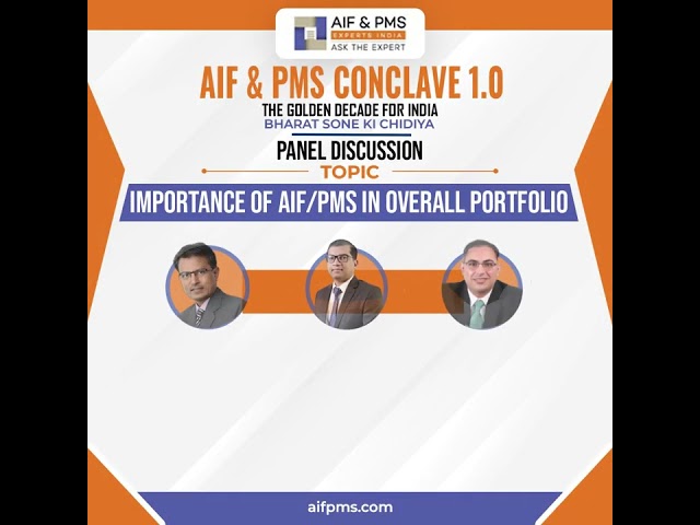 Importance of AIF/PMS in Overall Portfolio – AIF & PMS Conclave 1.0