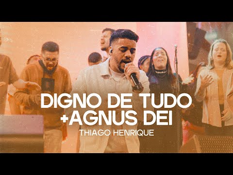 Digno De Tudo Agnus Dei A Ele A Glória (medley) - Mive Worship