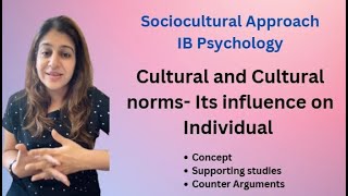 Culture and Cultural Norms- Influence on Individual- Sociocultural Approach-  IB Psychology
