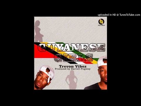 Trevon Vibes - Guyanese Girls [Dj Doom Intro]