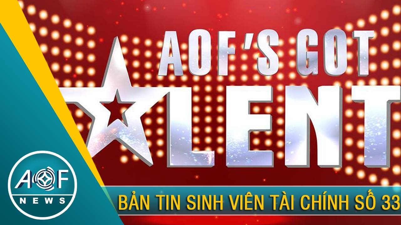 AOF NEWS 33 -Bản tin sinh viên Tài chính số 33 - Học viện Tài chính