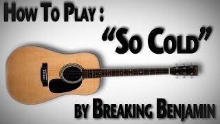 How to Play "So Cold" Intro by Breaking Benjamin