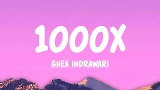 Download lagu Ghea Indrawari - 1000X (Lyrics) mp3