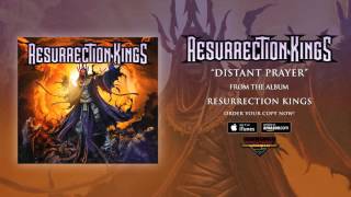 Resurrection Kings - Distant Prayer (Official Audio)