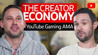  - YouTube Gaming AMA - The Creator Economy
