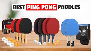 5 BEST Ping Pong Rackets of 2026 (Table Tennis Paddle Reviews)