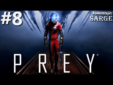 Zagrajmy w Prey 2017 [60 fps] odc. 8 - Przestrzeń kosmiczna