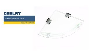 Glass Corner Shelf - 25cm SKU #D1157550