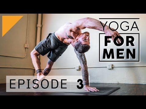 Yoga for Men | Episode 3