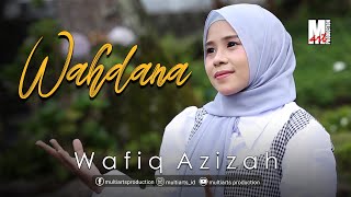 Download lagu WAHDANA WAFIQ AZIZAH OFFICIAL MUSIC VIDEO... mp3