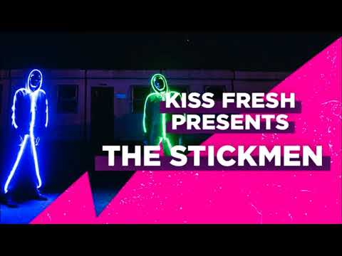 The Stickmen Kiss Fresh Mix - 24th July 2018