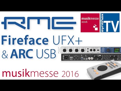 RME Fireface UFX+ & RME ARC USB - Musikmesse 2016
