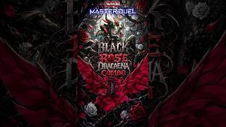 BLACK ROSE DRACAENA COMBO+DECK MASTER DUEL #yugioh #yugiohcommunity #masterduel #youtubeshorts