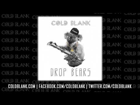 Cold Blank - Drop Bears