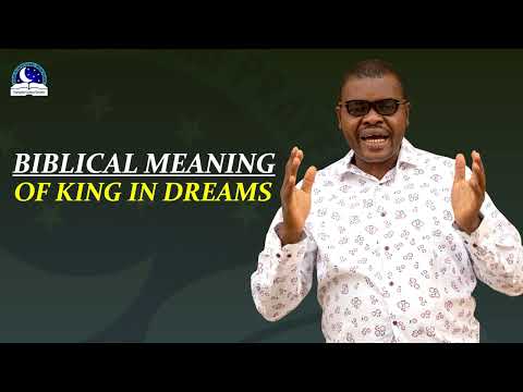 Biblical Meaning of KINGS in Dreams - Symbolism and Prophetic