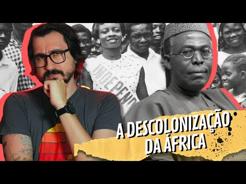 A DESCOLONIZAÇÃO DA ÁFRICA || VOGALIZANDO A HISTÓRIA