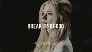 Break It So Good, Don&#39;t Stop, I Want What I Want, Warrior (Demo) Avril Lavigne