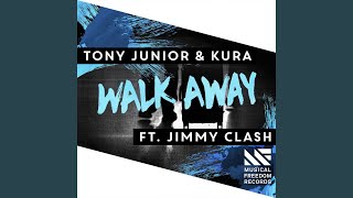 Walk Away (feat. Jimmy Clash)