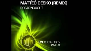 Floe - Dreadnaught (Original + Matteo Desko Remix)