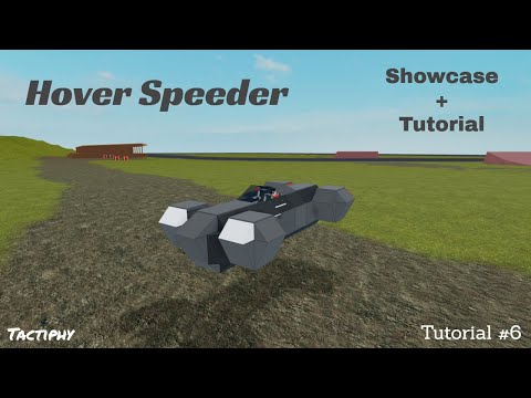 Hover Speeder Showcase Tutorial || Plane Crazy