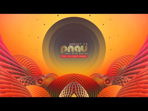 PNAU - All Of Us feat. Ollie Gabriel (Phil Fuldner Remix)