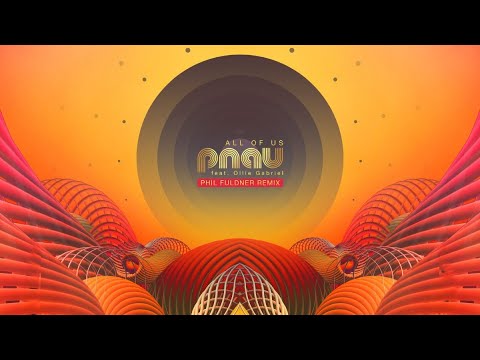 PNAU - All Of Us feat. Ollie Gabriel (Phil Fuldner Remix)