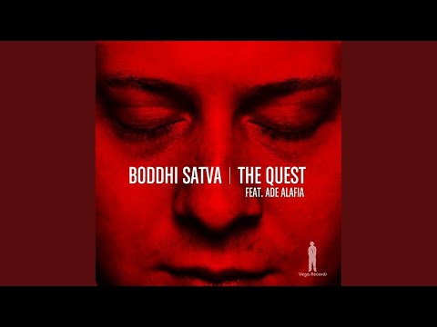 The Quest (Boddhi Satva Mix)
