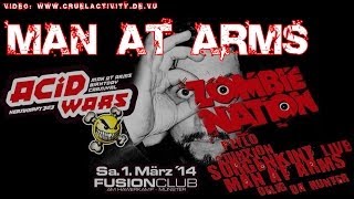 Acid Wars: Kernkraft 303 - Man At Arms - 01.03.2014