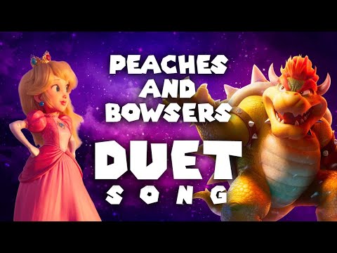 Bowser, Peach - Peaches and Bowsers (DUET VERSION + LYRICS) (The Super Mario Bros. Movie)