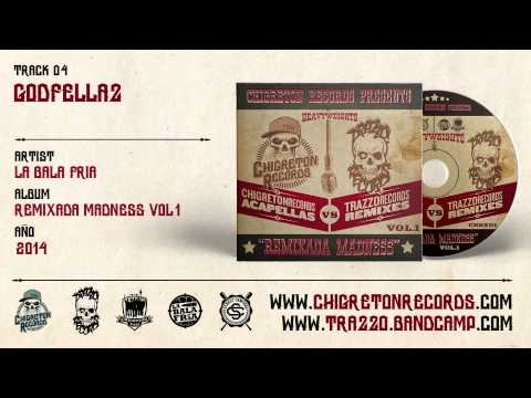 04 La Bala Fria "Godfellaz" (Trazzo Records Remix)