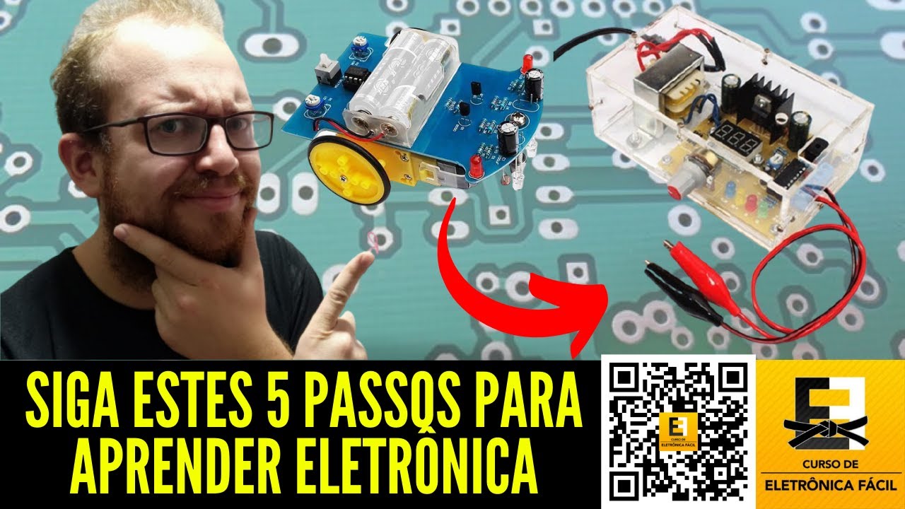 Siga estes 5 PASSOS Para APRENDER Eletrônica do Zero - Eletrônica Fácil